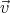 ⃗v
