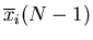 $\displaystyle \overline{x}_i(N-1)$