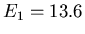 $E_1=13.6$