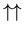 $\uparrow\uparrow$