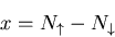 \begin{displaymath}
x=N_{\uparrow}-N_{\downarrow}
\end{displaymath}