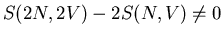 $S(2N,2V)-2S(N,V)\neq 0$