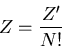 \begin{displaymath}
Z=\frac{Z^{\prime}}{N!}
\end{displaymath}