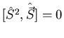 $[\hat{S}^{2},\hat{\vec{S}}]=0$