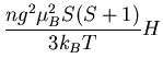 $\displaystyle \frac{ng^2\mu_B^2 S(S+1)}{3k_BT}H$