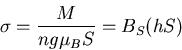 \begin{displaymath}
\sigma=\frac{M}{ng\mu_B S}=B_S(hS)
\end{displaymath}