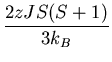 $\displaystyle \frac{2zJS(S+1)}{3k_B}$