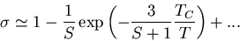 \begin{displaymath}
\sigma\simeq 1-\frac{1}{S}\exp\left(-\frac{3}{S+1}\frac{T_C}{T}\right)+ ...
\end{displaymath}