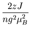 $\displaystyle \frac{2zJ}{ng^2\mu_B^2}$