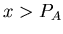 $x
> P_A$