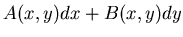 $\displaystyle A(x,y)dx+B(x,y)dy$