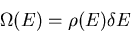 \begin{displaymath}
\Omega(E)=\rho(E)\delta E
\end{displaymath}