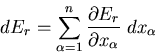 \begin{displaymath}
dE_r=\sum_{\alpha=1}^{n}\frac{\partial E_r}{\partial x_{\alpha}}\; dx_{\alpha}
\end{displaymath}