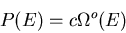 \begin{displaymath}
P(E)=c\Omega^{o}(E)
\end{displaymath}