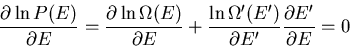 \begin{displaymath}
\frac{\partial\ln P(E)}{\partial E}=\frac{\partial\ln\Omega(...
...{\partial E^{\prime}}
\frac{\partial E^{\prime}}{\partial E}=0
\end{displaymath}