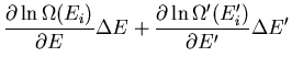 $\displaystyle \frac{\partial\ln\Omega(E_i)}{\partial E}\Delta E+
\frac{\partial\ln\Omega^{\prime}(E^{\prime}_i)}{\partial E^{\prime}}
\Delta E^{\prime}$