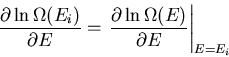 \begin{displaymath}
\frac{\partial\ln\Omega(E_i)}{\partial E}=
\left.\frac{\partial\ln\Omega(E)}{\partial E}\right\vert _{E=E_i}
\end{displaymath}