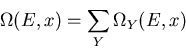 \begin{displaymath}\Omega(E,x)=\sum_{Y}\Omega_{Y}(E,x)
\end{displaymath}