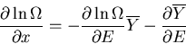 \begin{displaymath}\frac{\partial\ln \Omega}{\partial x}=-\frac{\partial\ln \Ome...
...artial E}
\overline{Y}-\frac{\partial\overline{Y}}{\partial E}
\end{displaymath}