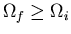 $\Omega_f\geq \Omega_i$