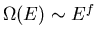 $\Omega(E)\sim E^f$