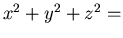 $x^2+y^2+z^2=$