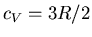 $c_V=3R/2$