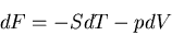 \begin{displaymath}
dF=-SdT-pdV
\end{displaymath}