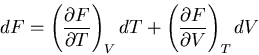 \begin{displaymath}
dF=\left(\frac{\partial F}{\partial T}\right)_V dT
+\left(\frac{\partial F}{\partial V}\right)_T dV
\end{displaymath}