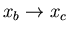 $x_b\rightarrow x_c$