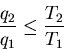 \begin{displaymath}\frac{q_2}{q_1}\leq\frac{T_2}{T_1}
\end{displaymath}