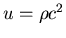 $u=\rho c^2$
