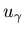 $u_{\gamma}$