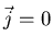 $\vec{j}=0$