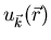 $u_{\vec{k}}(\vec{r})$