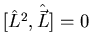 $[\hat{L}^{2},\hat{\vec{L}}]=0$