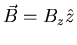 $\vec{B}=B_{z}\hat{z}$