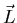 $\vec{L}$