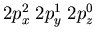 $2p_{x}^2\;2p_{y}^1\;2p_{z}^{0}$