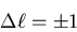 \begin{displaymath}\Delta \ell=\pm 1
\end{displaymath}