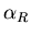 $\alpha_R$
