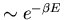 $\sim e^{-\beta E}$