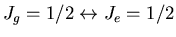 $J_g=1/2\leftrightarrow J_e=1/2$