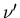 $\nu^{\prime}$