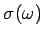$ \sigma (\omega )$