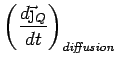 $\displaystyle \left( \frac{d\vec{\j}_Q}{dt}\right)_{\it diffusion}$