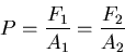 \begin{displaymath}
F_2=F_1\frac{A_2}{A_1}
\end{displaymath}