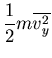 $\displaystyle \frac{1}{2}m\overline{v_y^2}$