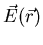 $\vec{E} (\vec{r})$