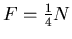 $F =
\frac{1}{4} N$